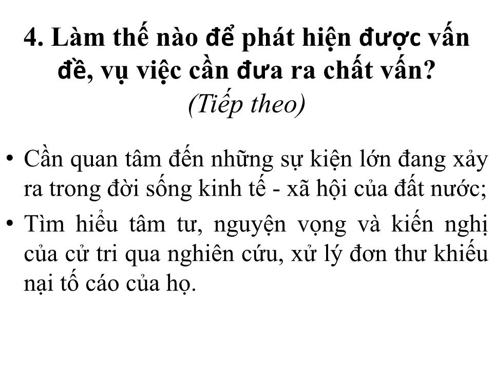 Bài giảng Kỹ năng lựa chọn vấn đề chất vấn và việc chuẩn bị nội dung để chất vấn trang 7