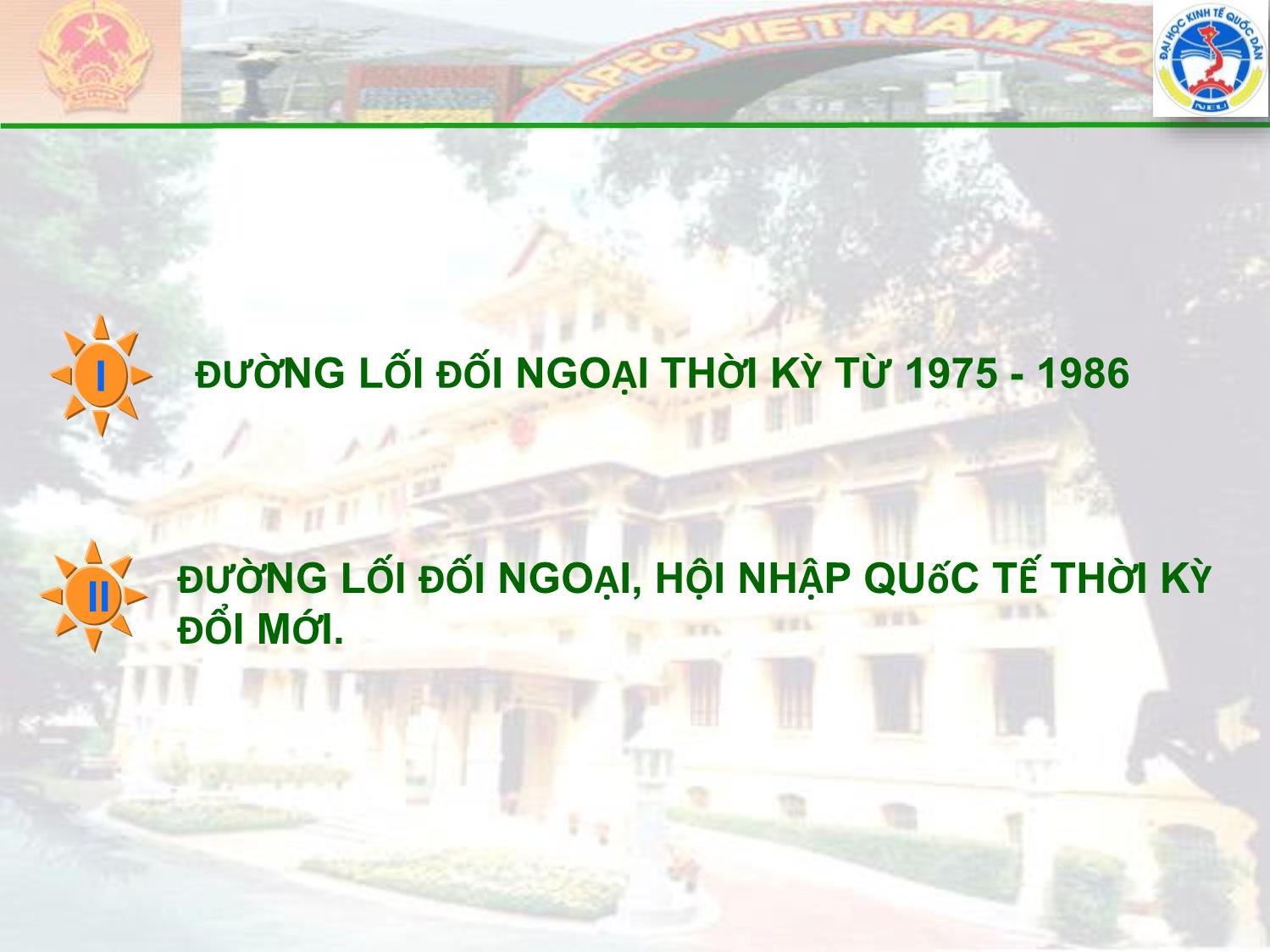 Bài giảng Đường lối cách mạng của Đảng Cộng sản Việt Nam - Chương 8: Đường lối đối ngoại trang 2