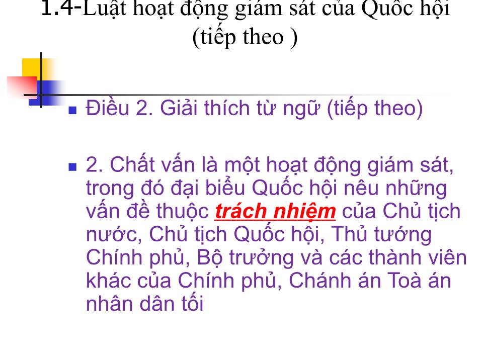 Bài giảng Tổng quan về chất vấn tại nghị trường kỹ năng chất vấn của đại biểu quốc hội trang 9