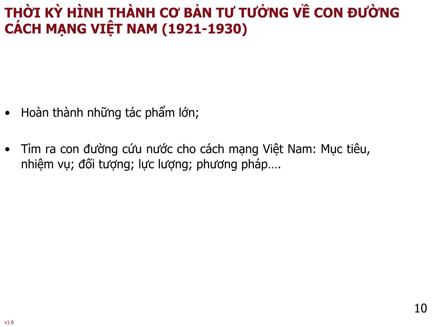 Bài giảng Tư tưởng Hồ Chí Minh - Bài 1: Cơ sở, quá trình hình thành và phát triển tư tưởng Hồ Chí Minh - Phạm Ngọc Anh trang 10