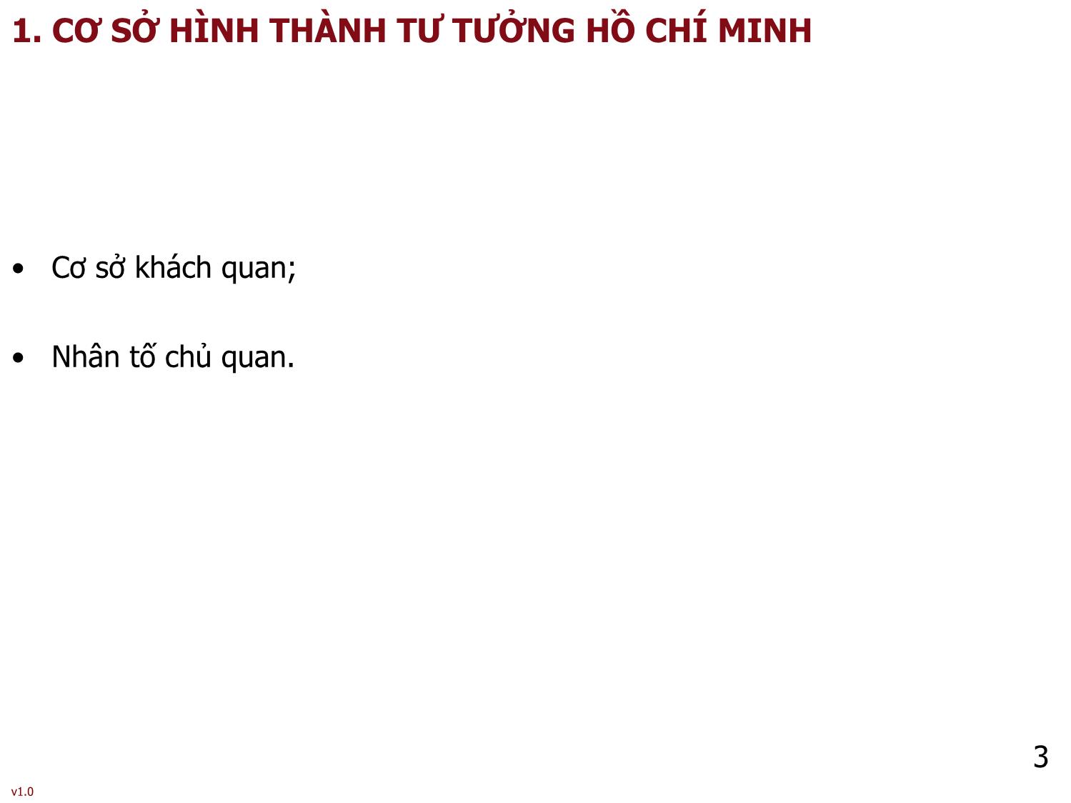 Bài giảng Tư tưởng Hồ Chí Minh - Bài 1: Cơ sở, quá trình hình thành và phát triển tư tưởng Hồ Chí Minh - Phạm Ngọc Anh trang 3