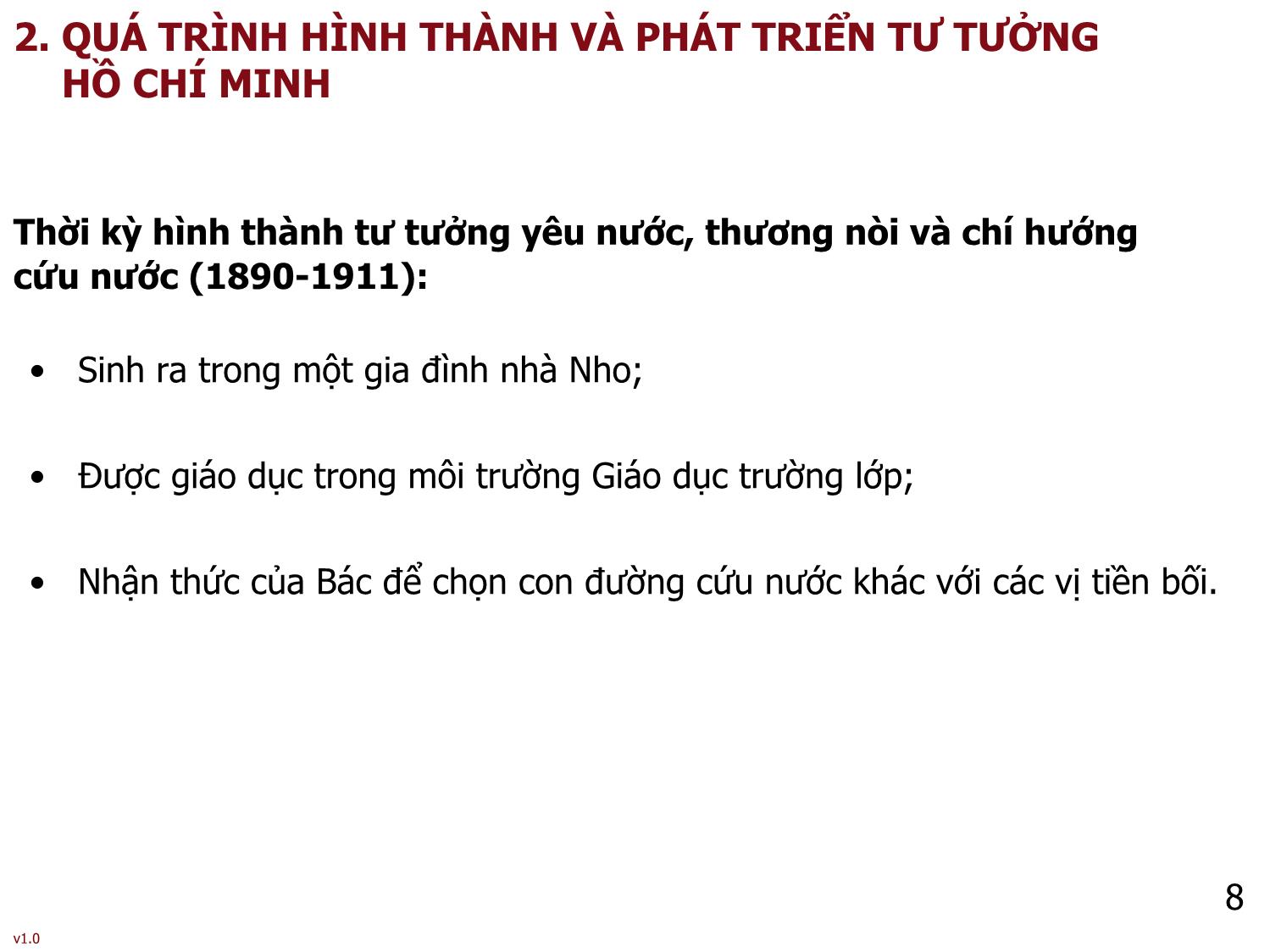 Bài giảng Tư tưởng Hồ Chí Minh - Bài 1: Cơ sở, quá trình hình thành và phát triển tư tưởng Hồ Chí Minh - Phạm Ngọc Anh trang 8