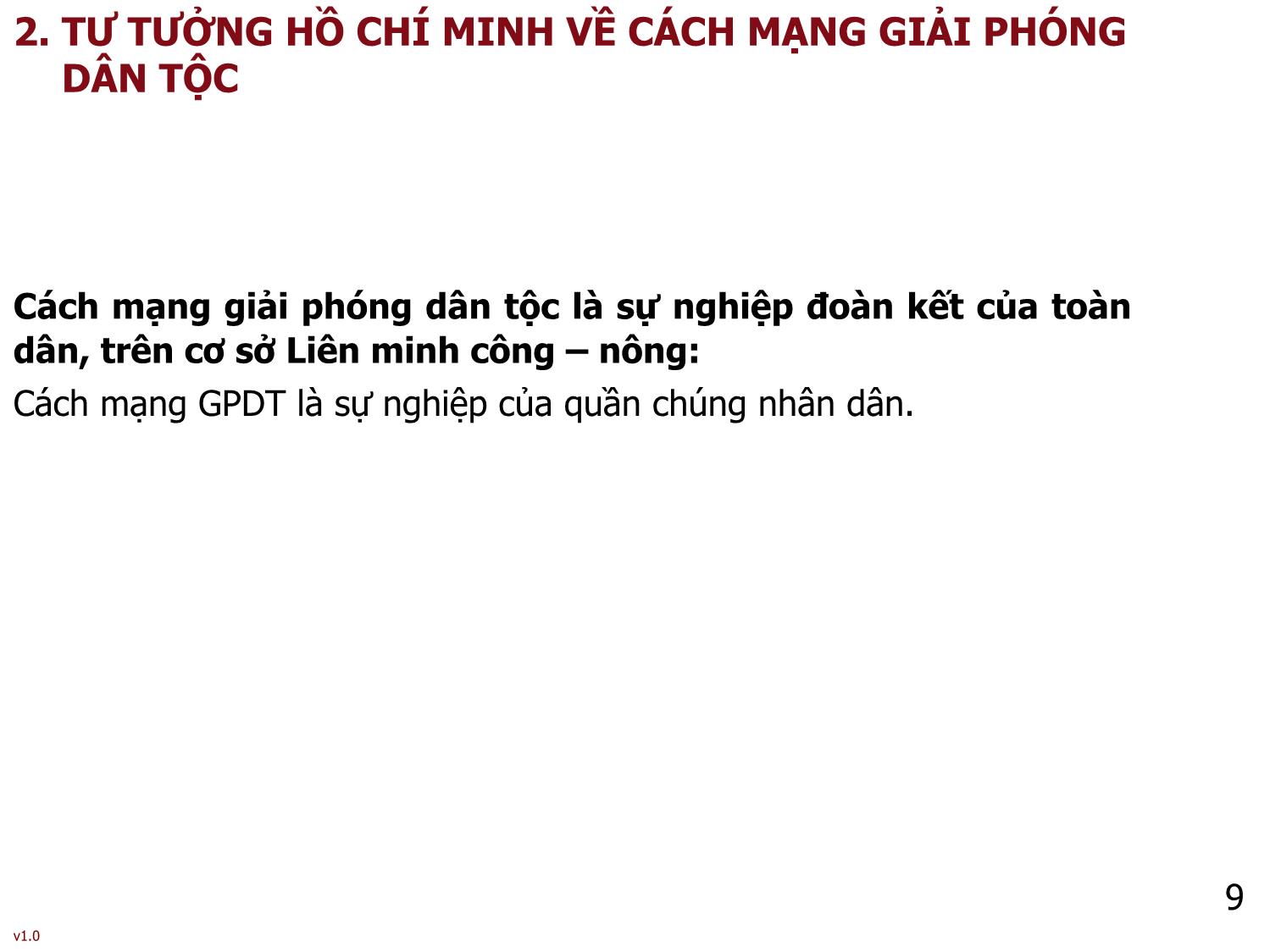 Bài giảng Tư tưởng Hồ Chí Minh - Bài 2: Tư tưởng Hồ Chí Minh về vấn đề dân tộc và cách mạng giải phóng dân tộc - Phạm Ngọc Anh trang 9