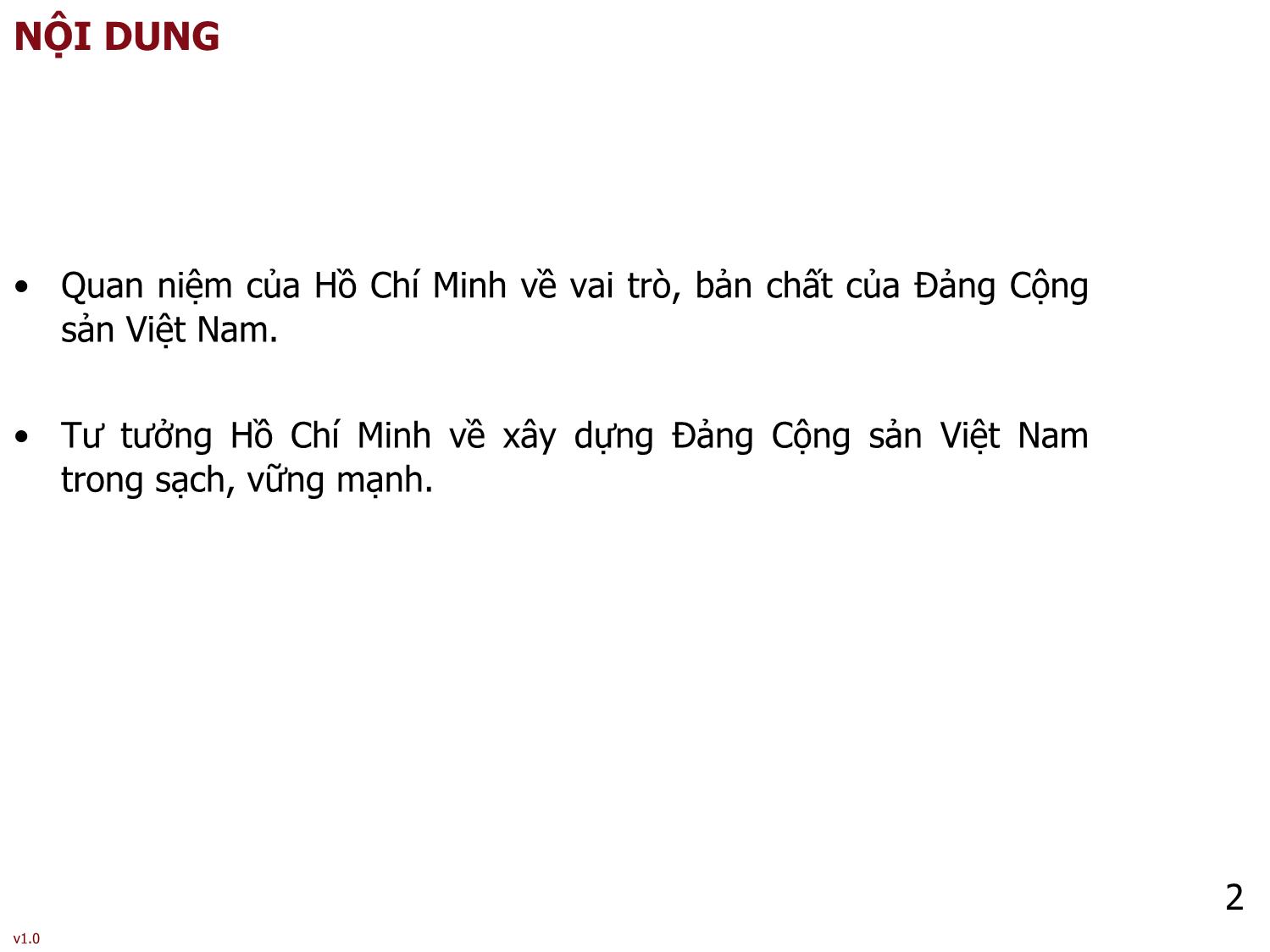 Bài giảng Tư tưởng Hồ Chí Minh - Bài 4: Tư tưởng Hồ Chí Minh về Đảng Cộng sản Việt Nam - Phạm Ngọc Anh trang 2