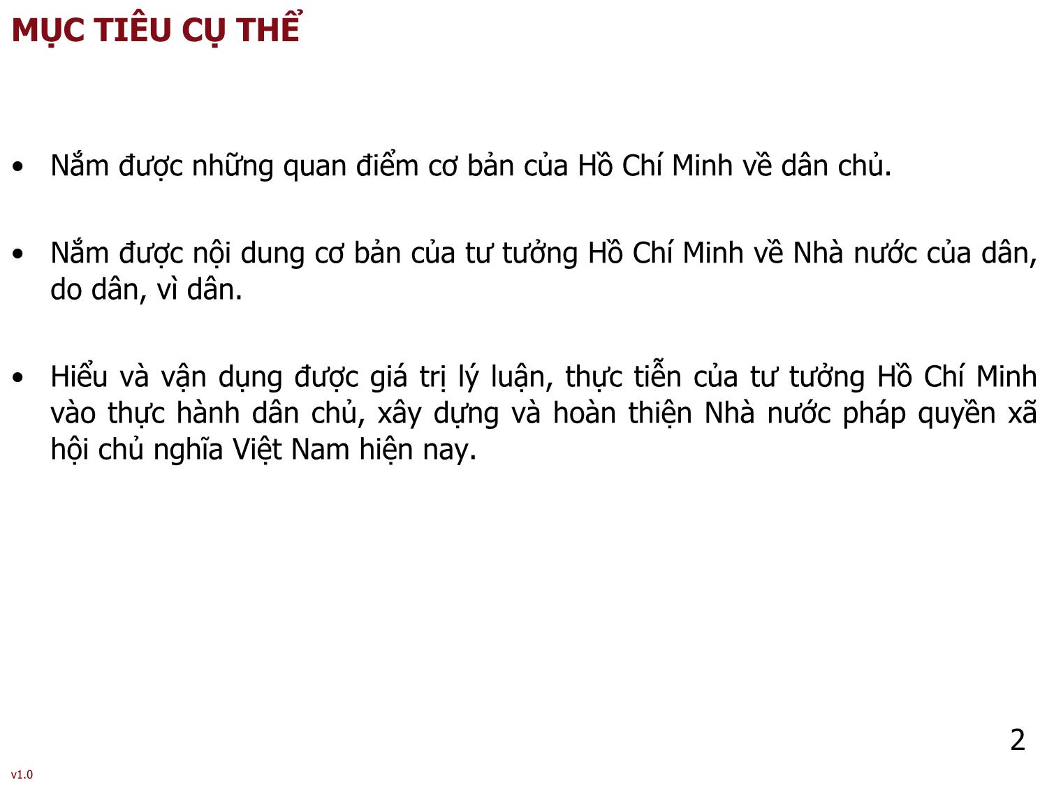 Bài giảng Tư tưởng Hồ Chí Minh - Bài 6: Tư tưởng Hồ Chí Minh về dân chủ và xây dựng nhà nước của dân, do dân, vì dân - Phạm Ngọc Anh trang 2