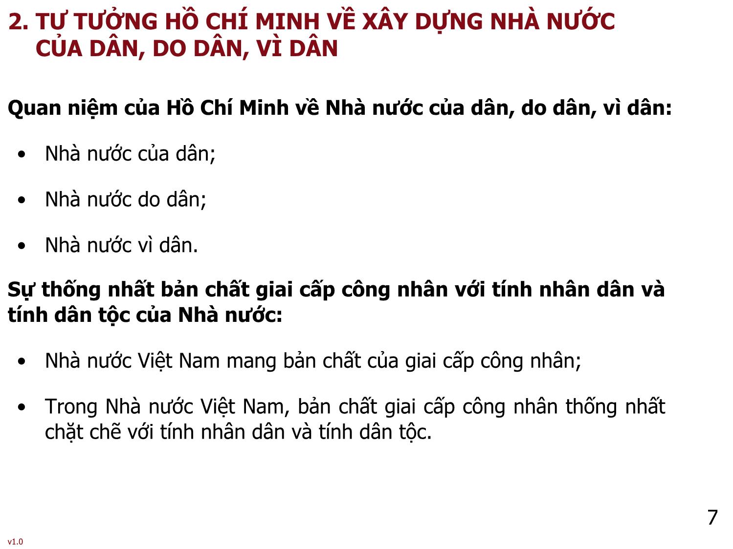 Bài giảng Tư tưởng Hồ Chí Minh - Bài 6: Tư tưởng Hồ Chí Minh về dân chủ và xây dựng nhà nước của dân, do dân, vì dân - Phạm Ngọc Anh trang 7