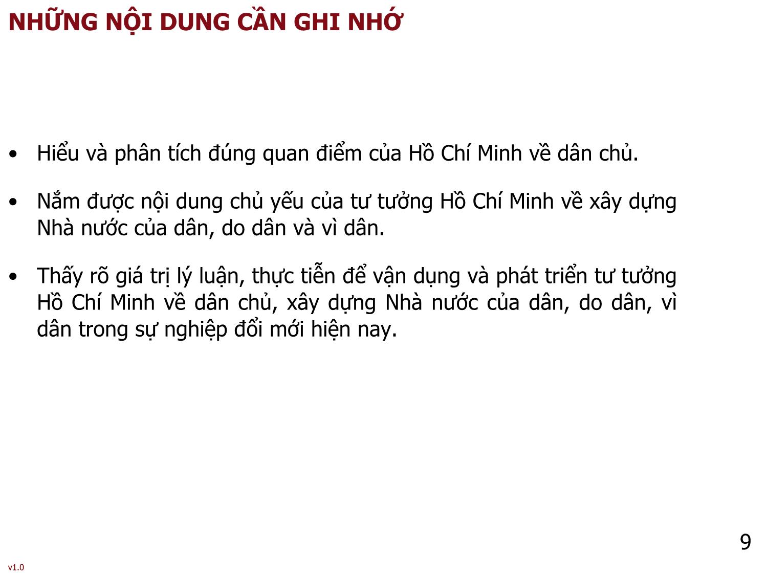 Bài giảng Tư tưởng Hồ Chí Minh - Bài 6: Tư tưởng Hồ Chí Minh về dân chủ và xây dựng nhà nước của dân, do dân, vì dân - Phạm Ngọc Anh trang 9
