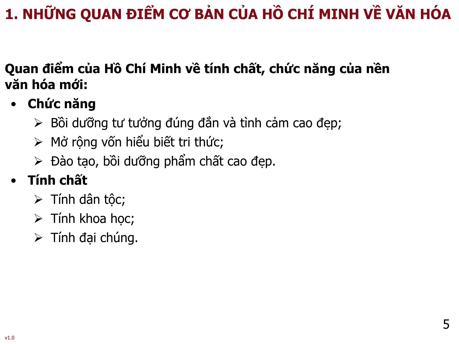 Bài giảng Tư tưởng Hồ Chí Minh - Bài 7: Tư tưởng Hồ Chí Minh về văn hóa, đạo đức và xây dựng con người mới - Phạm Ngọc Anh trang 5