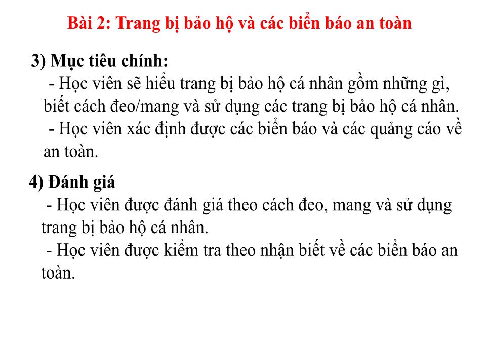 Bài giảng An toàn lao động trong nghề Hàn - Module 1: Giới thiệu về An toàn lao động trong nghề Hàn - Bài 2: Trang bị bảo hộ và các biển báo an toàn trang 4