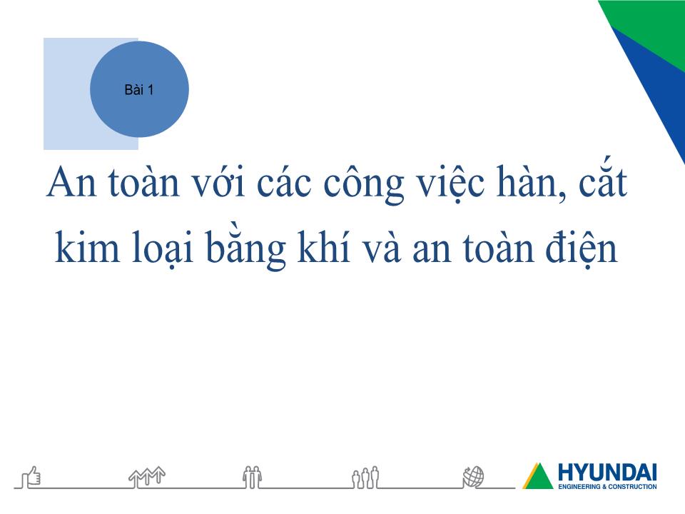 Bài giảng An toàn lao động trong nghề Hàn - Module 2: Phòng tránh các tai nạn trong nghề Hàn - Bài 1: An toàn với các công việc hàn, cắt kim loại bằng khí và an toàn điện trang 2