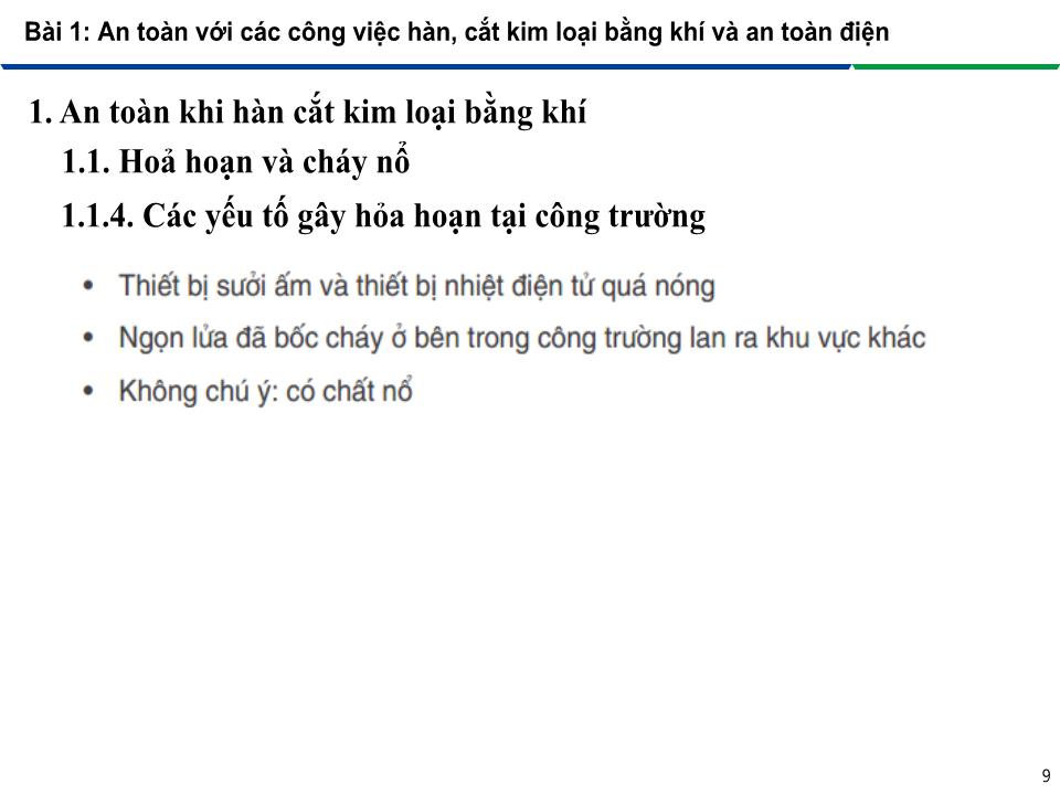 Bài giảng An toàn lao động trong nghề Hàn - Module 2: Phòng tránh các tai nạn trong nghề Hàn - Bài 1: An toàn với các công việc hàn, cắt kim loại bằng khí và an toàn điện trang 9