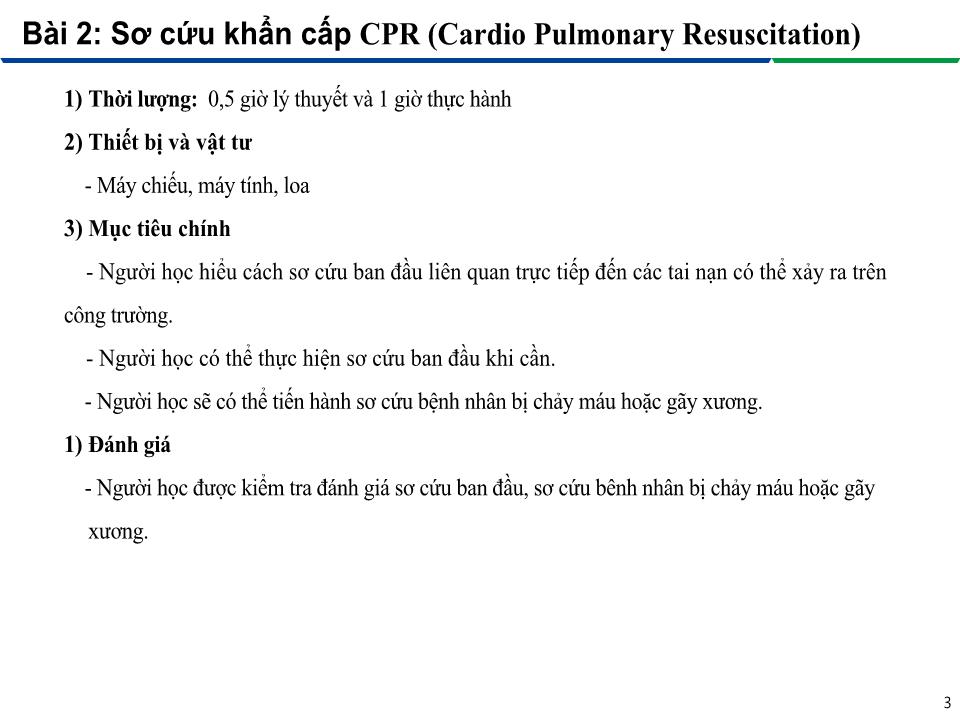 Bài giảng An toàn lao động trong nghề Hàn - Module 3: Thực hành an toàn lao động trên công trường - Bài 2: Sơ cứu khẩn cấp – CPR (Cardio Pulmonary Resuscitation) trang 3