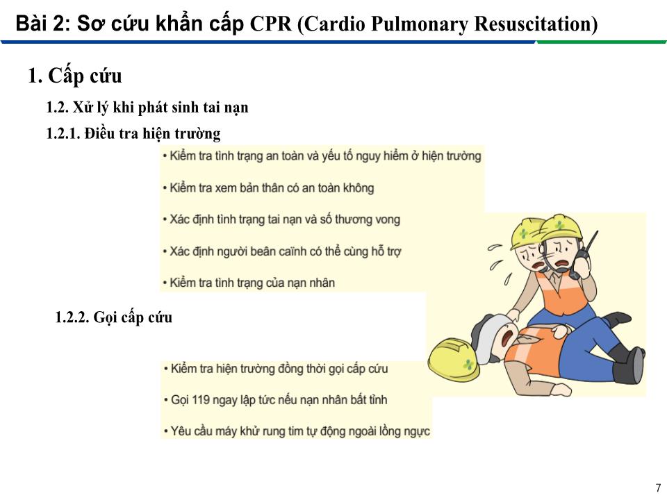 Bài giảng An toàn lao động trong nghề Hàn - Module 3: Thực hành an toàn lao động trên công trường - Bài 2: Sơ cứu khẩn cấp – CPR (Cardio Pulmonary Resuscitation) trang 7