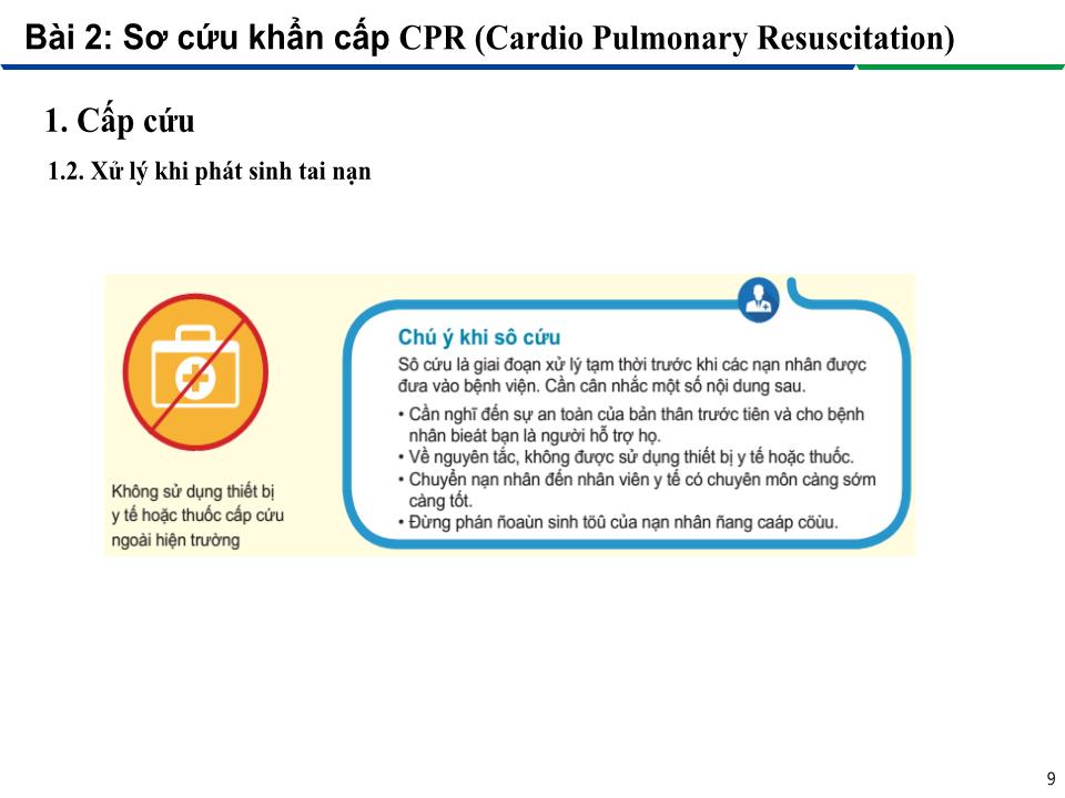 Bài giảng An toàn lao động trong nghề Hàn - Module 3: Thực hành an toàn lao động trên công trường - Bài 2: Sơ cứu khẩn cấp – CPR (Cardio Pulmonary Resuscitation) trang 9