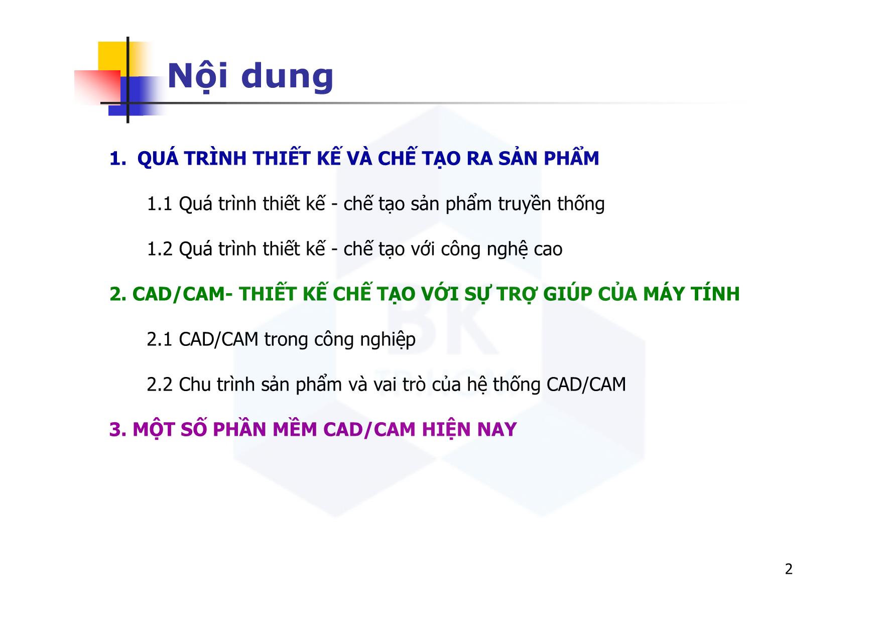 Bài giảng CAD ứng dụng trong thiết kế ô tô - Chương 1: Vai trò máy tính trong thiết kế và chế tạo sản phẩm - Nguyễn Lê Duy trang 2