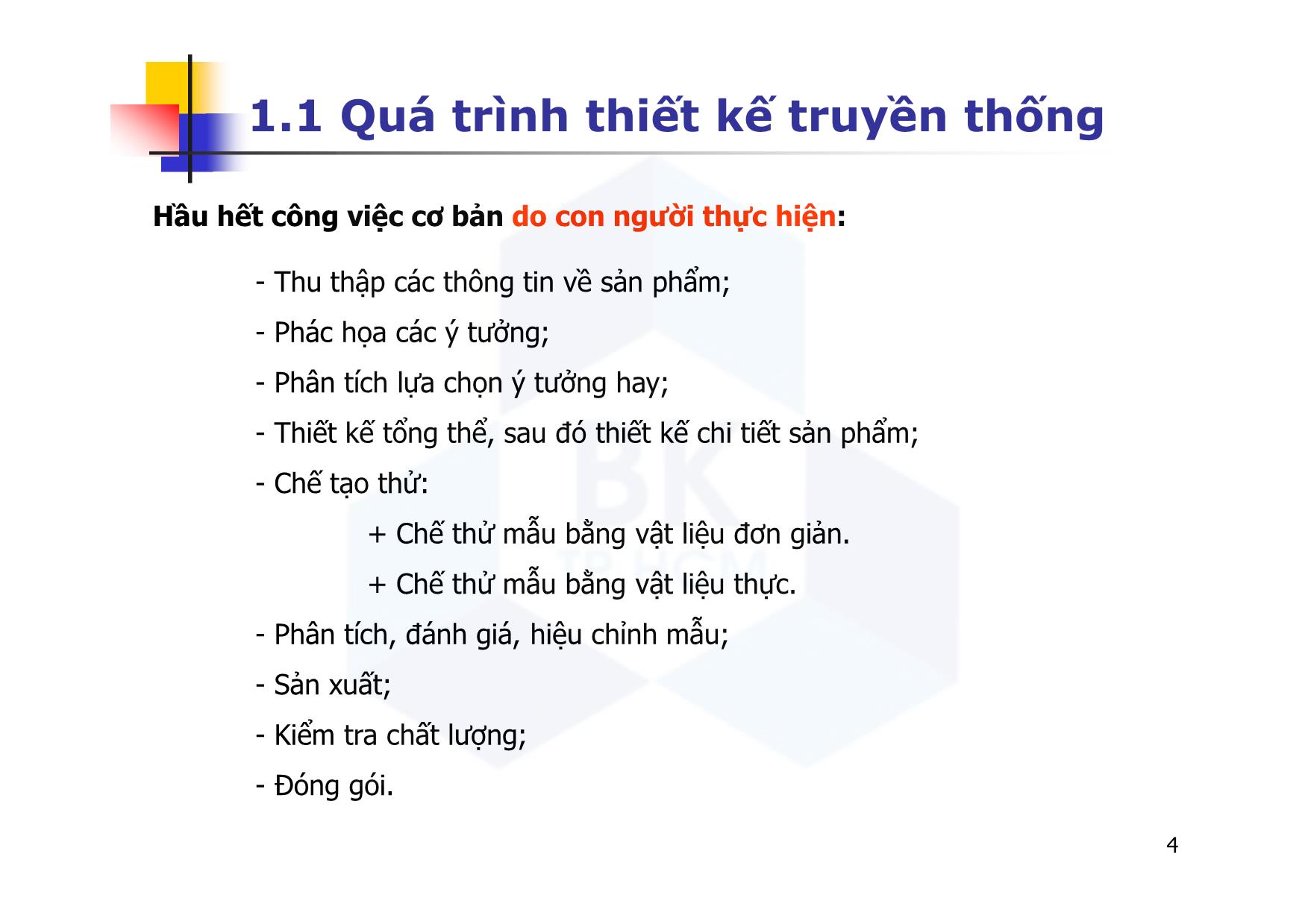 Bài giảng CAD ứng dụng trong thiết kế ô tô - Chương 1: Vai trò máy tính trong thiết kế và chế tạo sản phẩm - Nguyễn Lê Duy trang 4