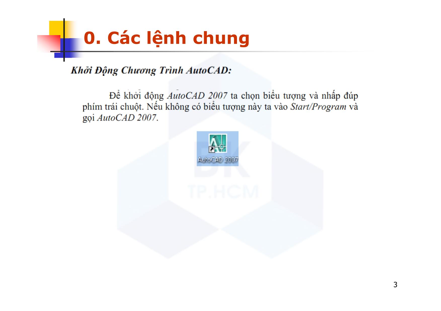 Bài giảng CAD ứng dụng trong thiết kế ô tô - Chương 3: Các lệnh vẽ cơ bản - Nguyễn Lê Duy Khải trang 3