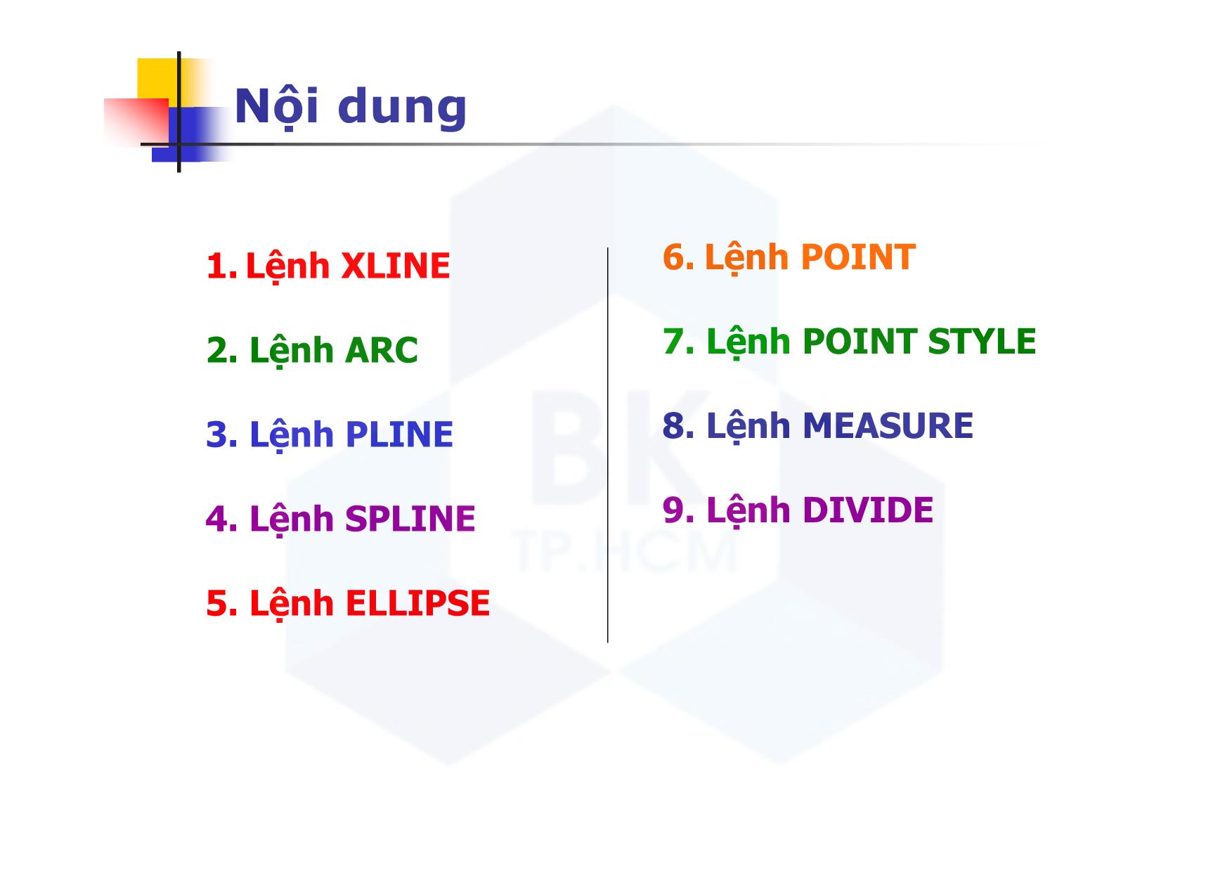 Bài giảng CAD ứng dụng trong thiết kế ô tô - Chương 4: Các lệnh vẽ hình - Nguyễn Lê Duy Khải trang 2