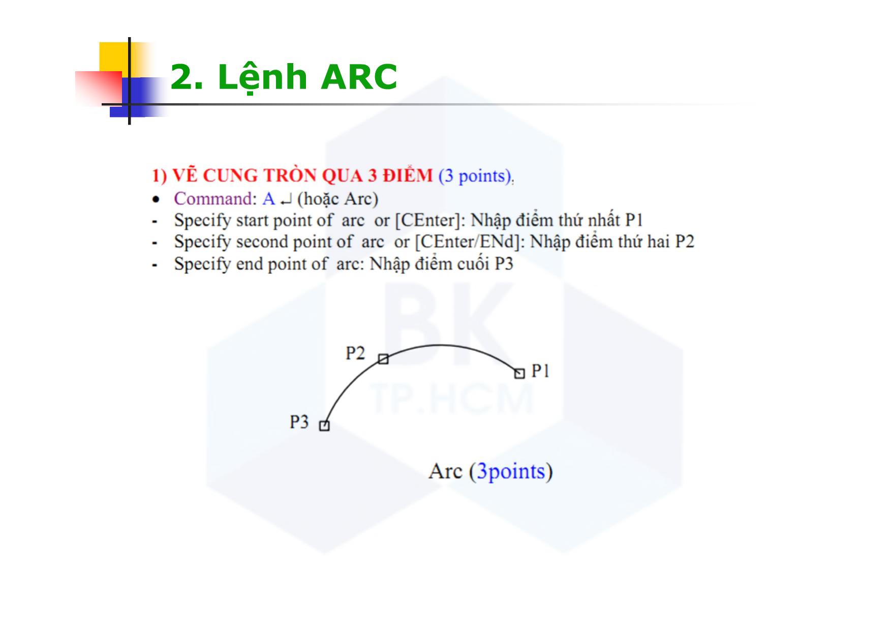 Bài giảng CAD ứng dụng trong thiết kế ô tô - Chương 4: Các lệnh vẽ hình - Nguyễn Lê Duy Khải trang 7