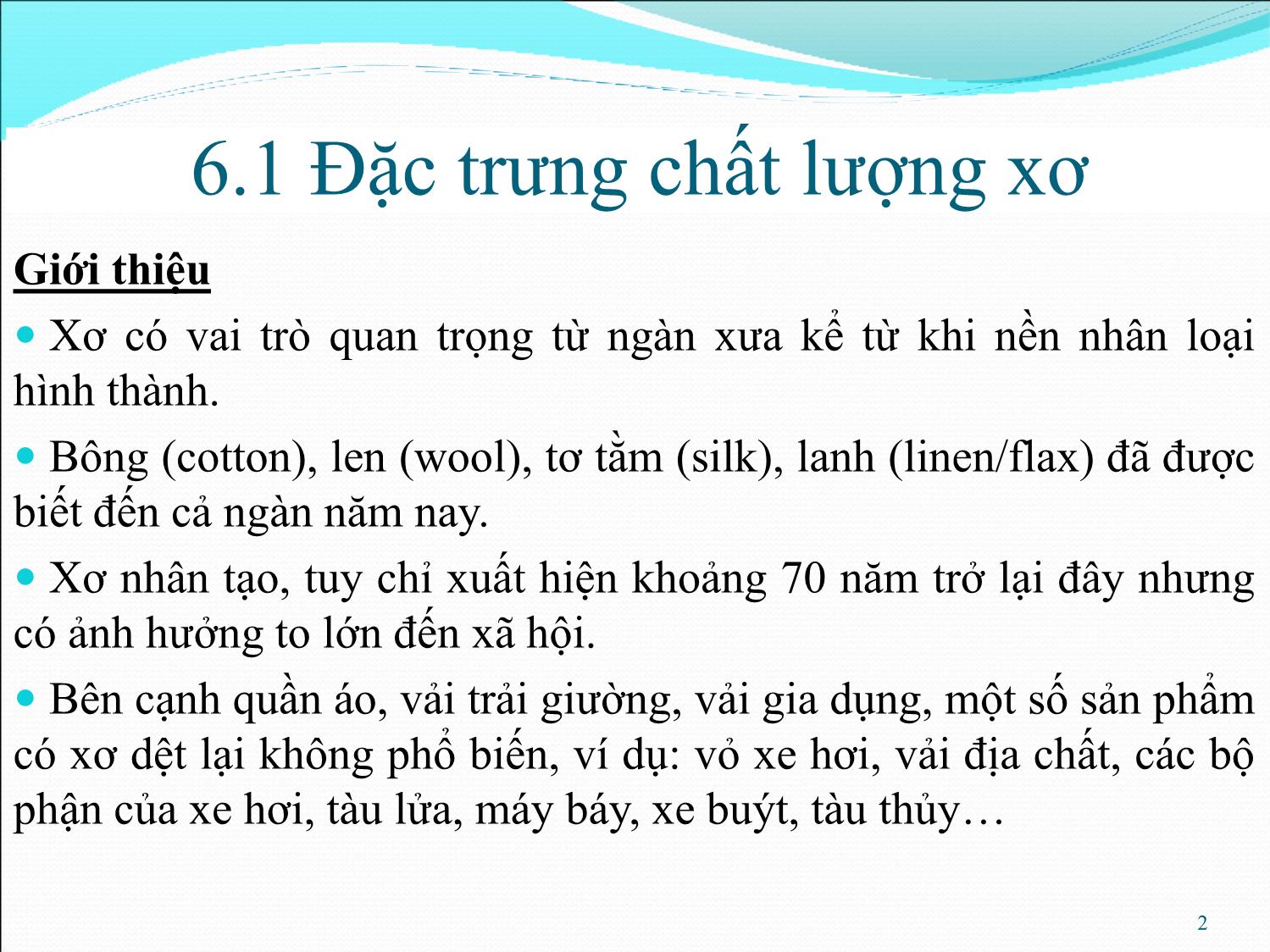 Bài giảng Kiểm tra và phân tích vật liệu dệt - Phần 6: Kiểm tra chất lượng xơ trang 2