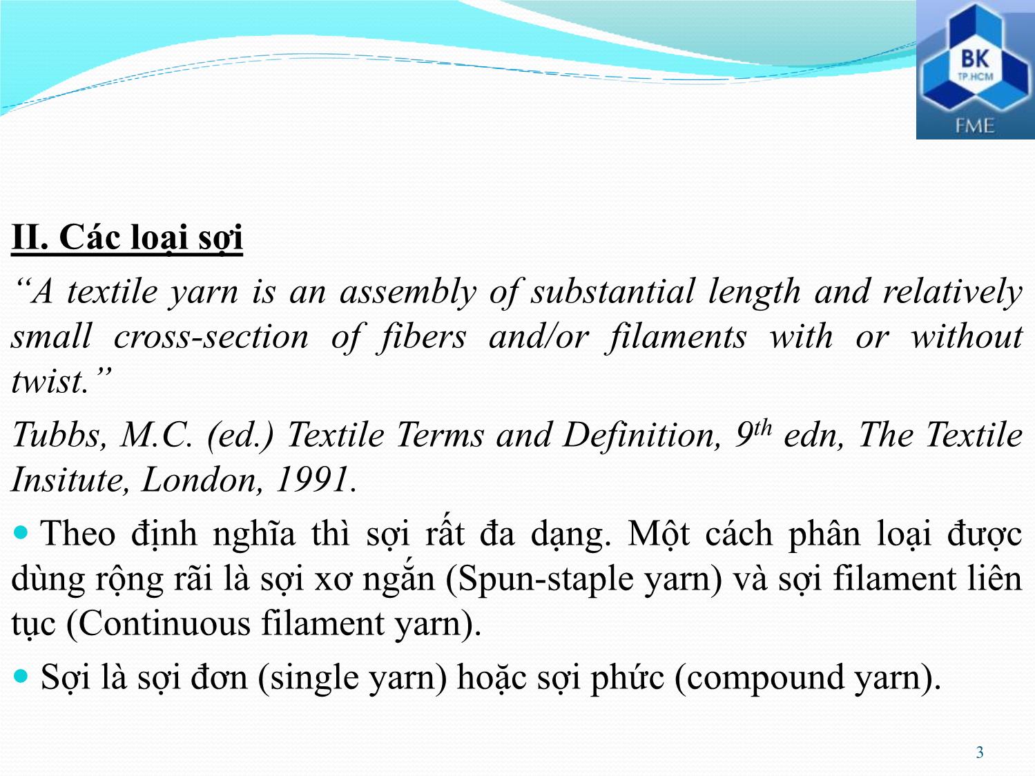 Bài giảng Kiểm tra và phân tích vật liệu dệt - Phần 7: Kiểm tra chất lượng sợi trang 3