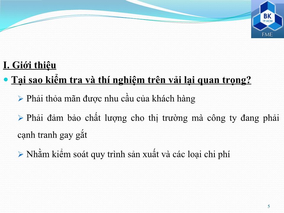 Bài giảng Kiểm tra và phân tích vật liệu dệt - Phần 8: Kiểm tra và thí nghiệm vải trang 5