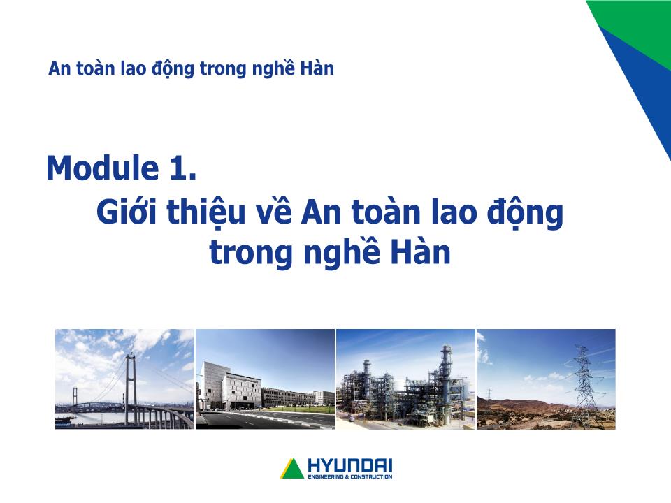 Bài giảng An toàn lao động trong nghề Hàn - Module 1: Giới thiệu về An toàn lao động trong nghề Hàn - Bài 1: Tổng quan về An toàn lao động và các quy định về an toàn lao động trong nghề Hàn ở Việt Nam trang 1