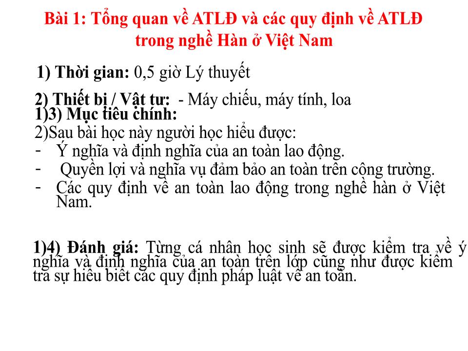 Bài giảng An toàn lao động trong nghề Hàn - Module 1: Giới thiệu về An toàn lao động trong nghề Hàn - Bài 1: Tổng quan về An toàn lao động và các quy định về an toàn lao động trong nghề Hàn ở Việt Nam trang 3