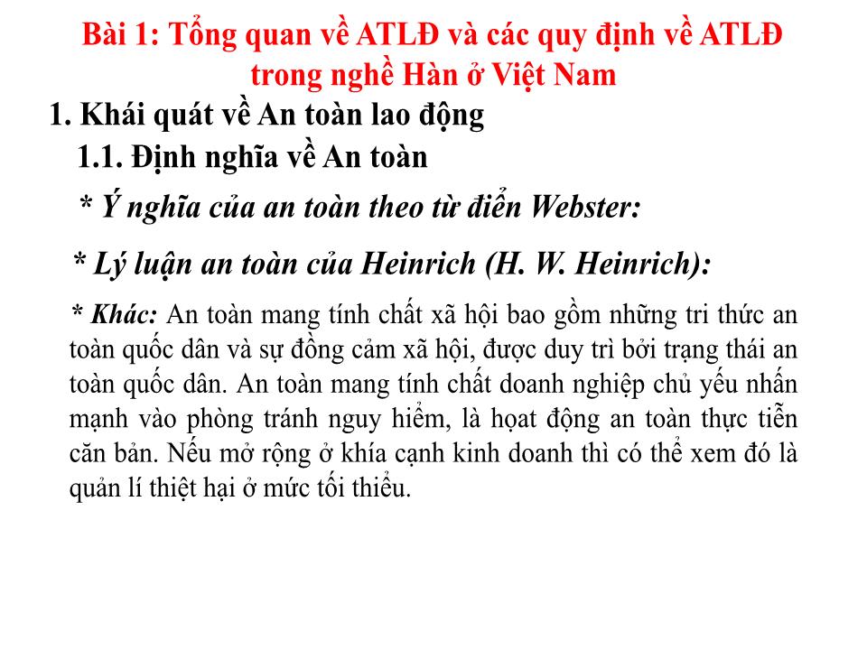 Bài giảng An toàn lao động trong nghề Hàn - Module 1: Giới thiệu về An toàn lao động trong nghề Hàn - Bài 1: Tổng quan về An toàn lao động và các quy định về an toàn lao động trong nghề Hàn ở Việt Nam trang 7