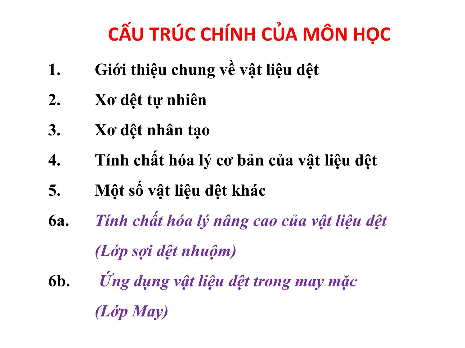 Bài giảng Vật liệu dệt - Phần mở đầu trang 9