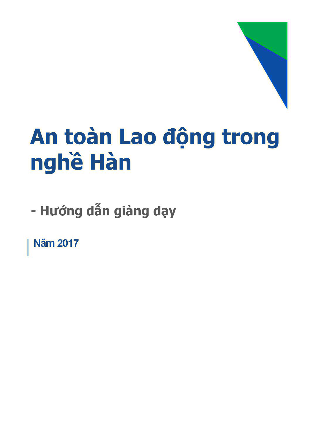 Hướng dẫn giảng dạy An toàn Lao động trong nghề Hàn trang 1