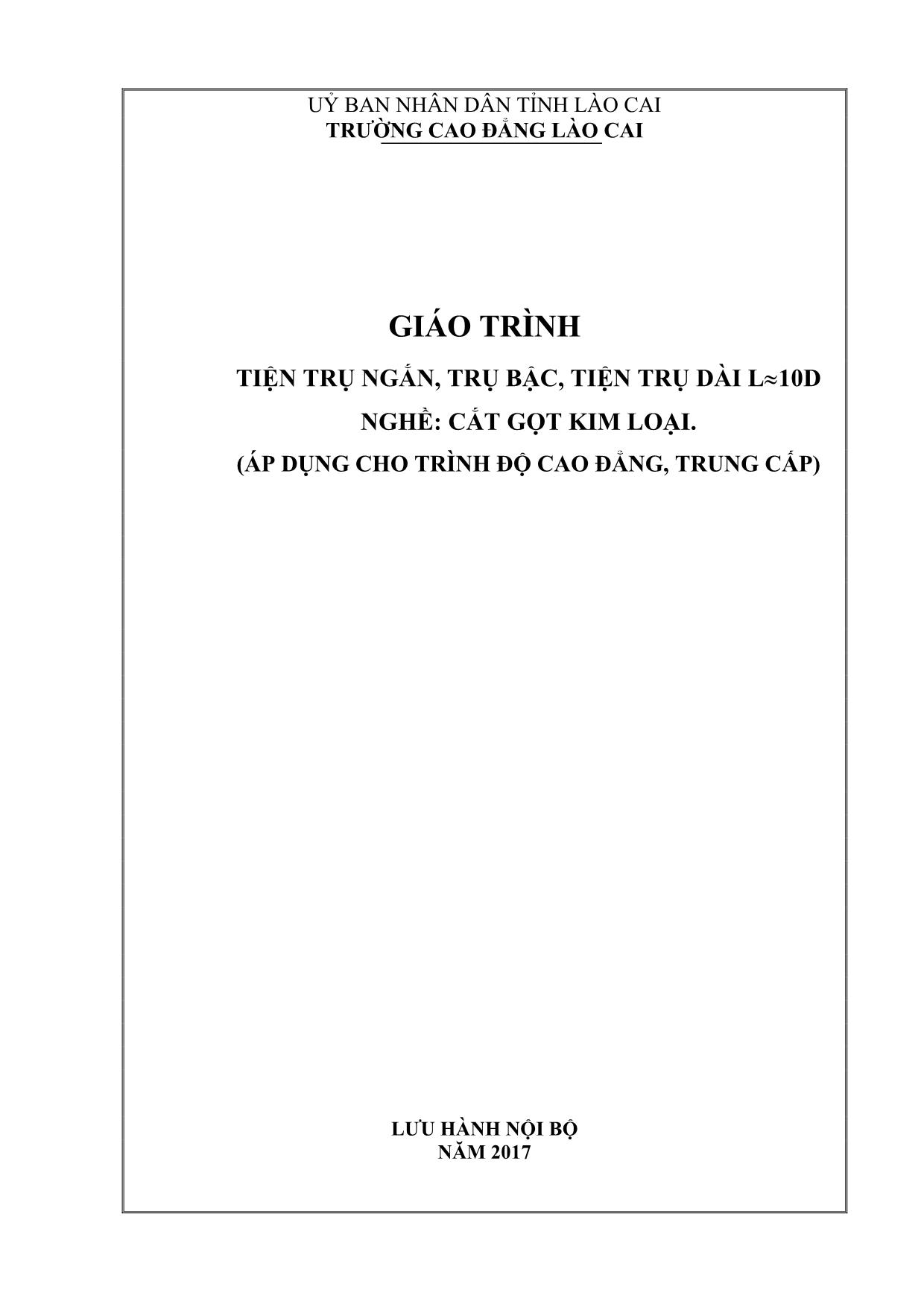 Giáo trình Tiện trụ ngắn, trụ bậc, tiện trụ dài L=10D trang 1