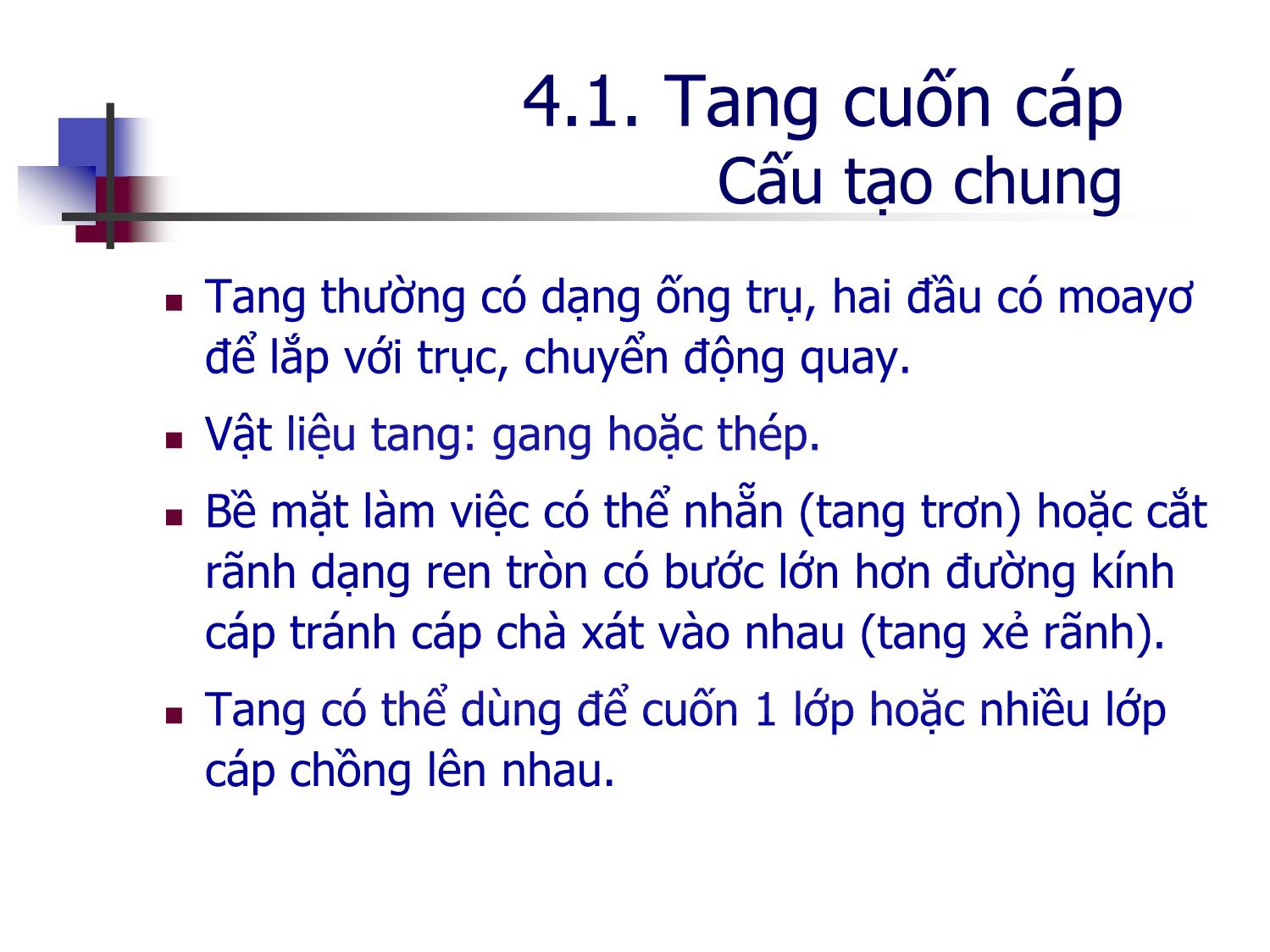 Bài giảng Máy nâng chuyển - Chương 4: Bộ phận cuốn dây và dẫn hướng dây trang 3