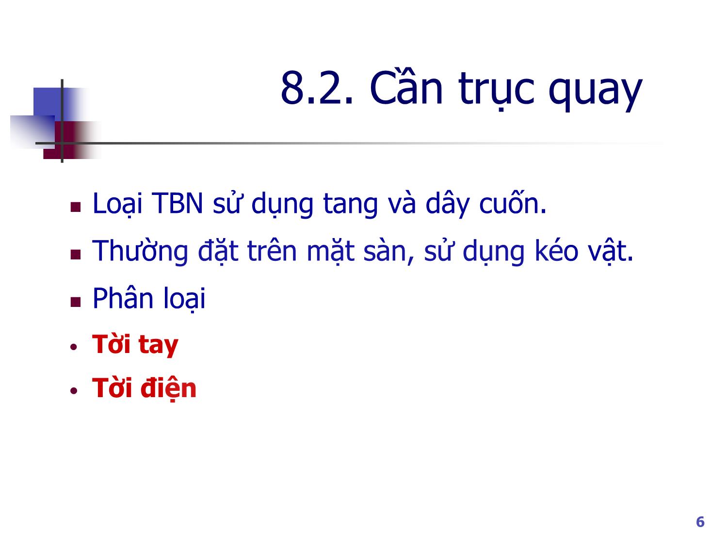 Bài giảng Máy nâng chuyển - Chương 8: Cầu trục và cần trục quay trang 6