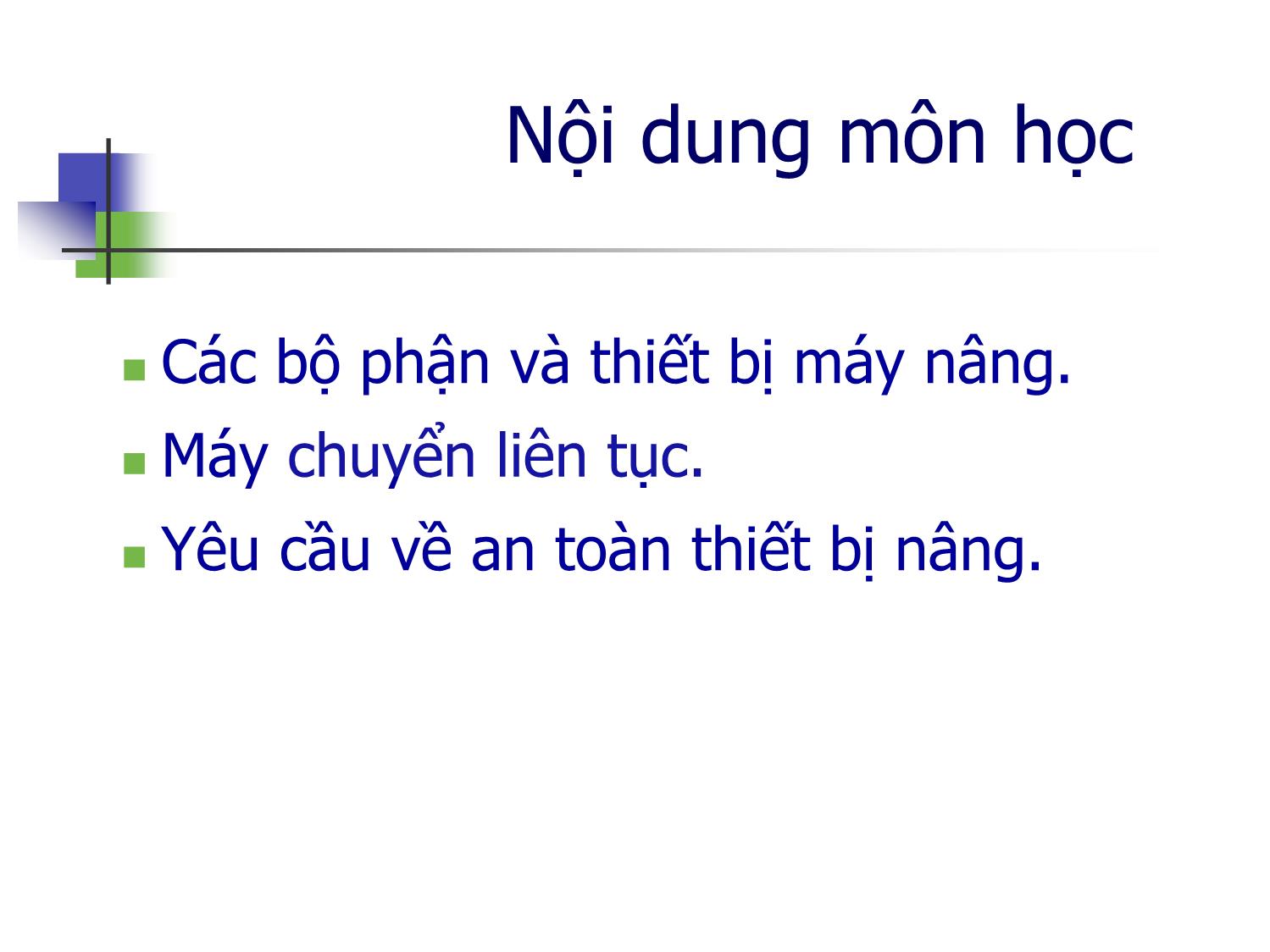 Bài giảng Máy nâng chuyển - Chương mở đầu - Trịnh Đồng Tính trang 4