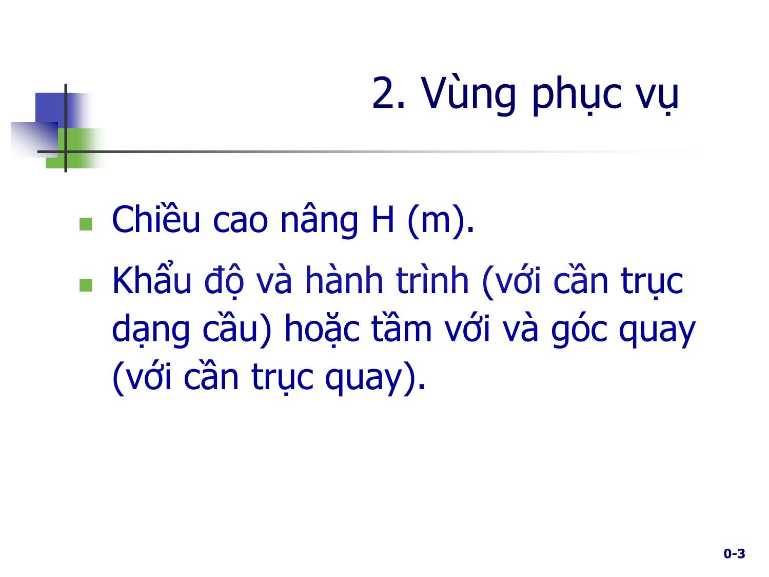 Bài giảng Máy nâng chuyển - Chương 1: Các đặc tính cơ bản của máy nâng - Trịnh Đồng Tính trang 3