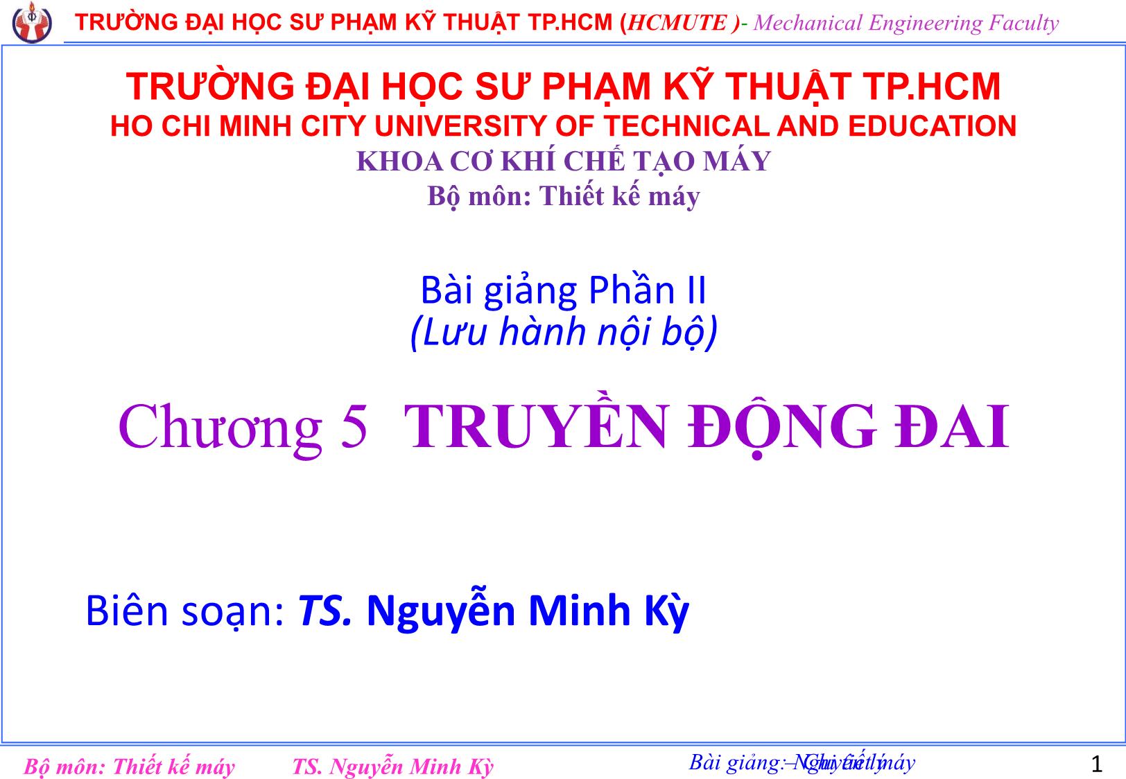 Bài giảng Nguyên lý chi tiết máy - Chương 5: Truyền động đai - Nguyễn Minh Kỳ trang 1