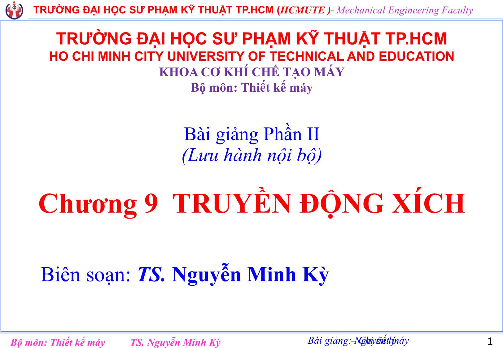 Bài giảng Nguyên lý chi tiết máy - Chương 9: Truyền động xích - Nguyễn Minh Kỳ trang 1