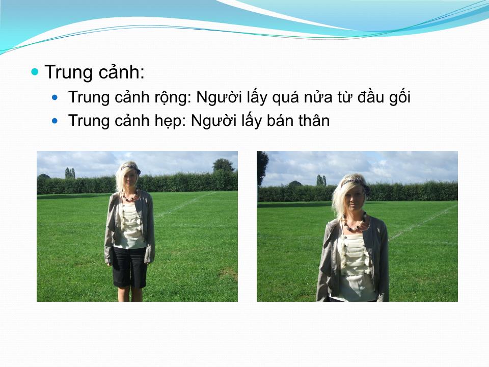 Bài giảng Một số kỹ thuật quay phim cơ bản - Hoàng Đức Huy Bằng trang 4