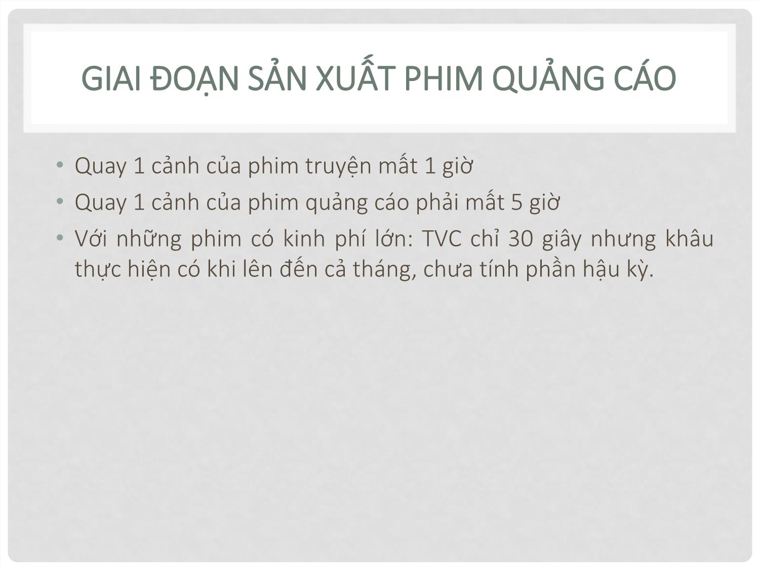 Bài giảng Quay phim quảng cáo - Chương 5: Quy trình sản xuất phim quảng cáo trang 10