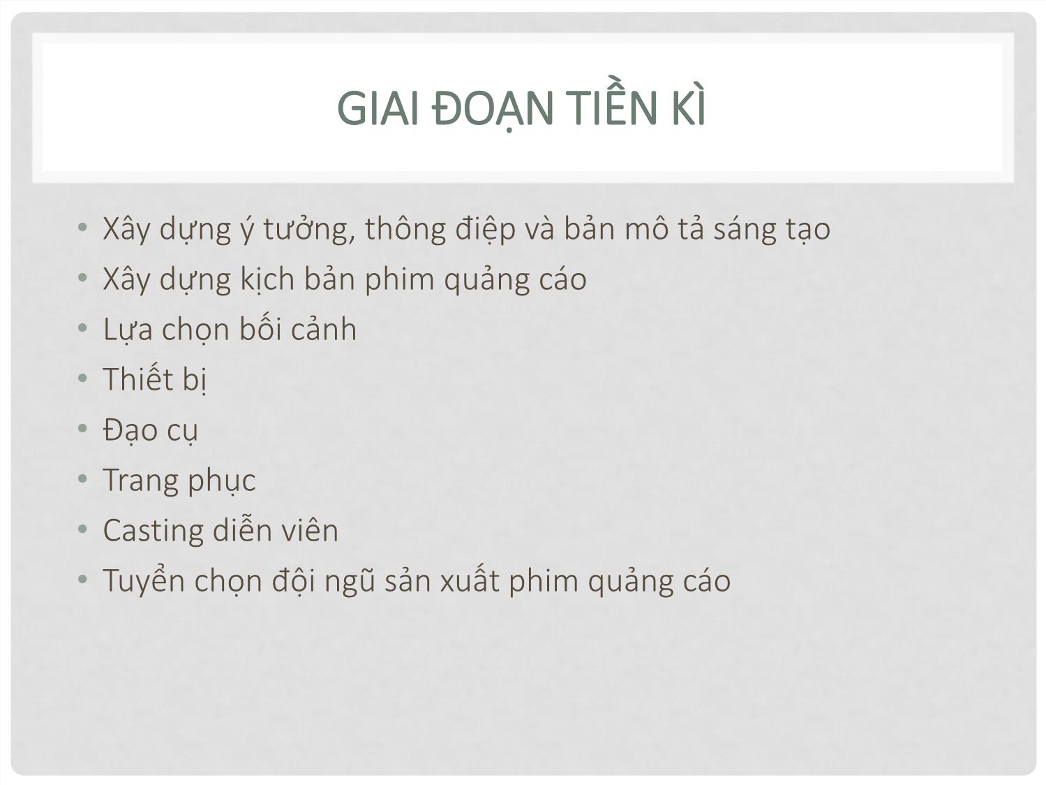 Bài giảng Quay phim quảng cáo - Chương 5: Quy trình sản xuất phim quảng cáo trang 7