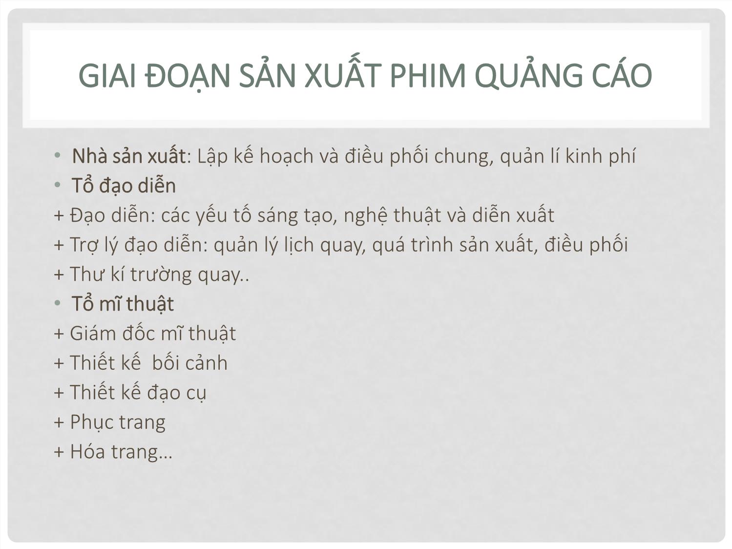 Bài giảng Quay phim quảng cáo - Chương 5: Quy trình sản xuất phim quảng cáo trang 8