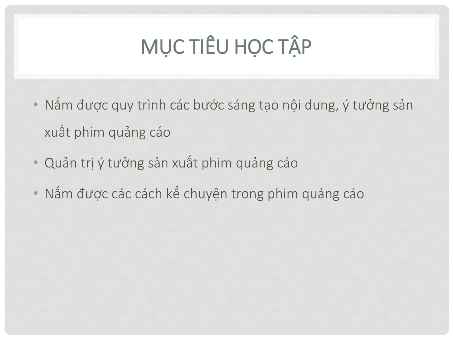 Bài giảng Quay phim quảng cáo - Chương 6: Sáng tạo thông điệp phim quảng cáo trang 2