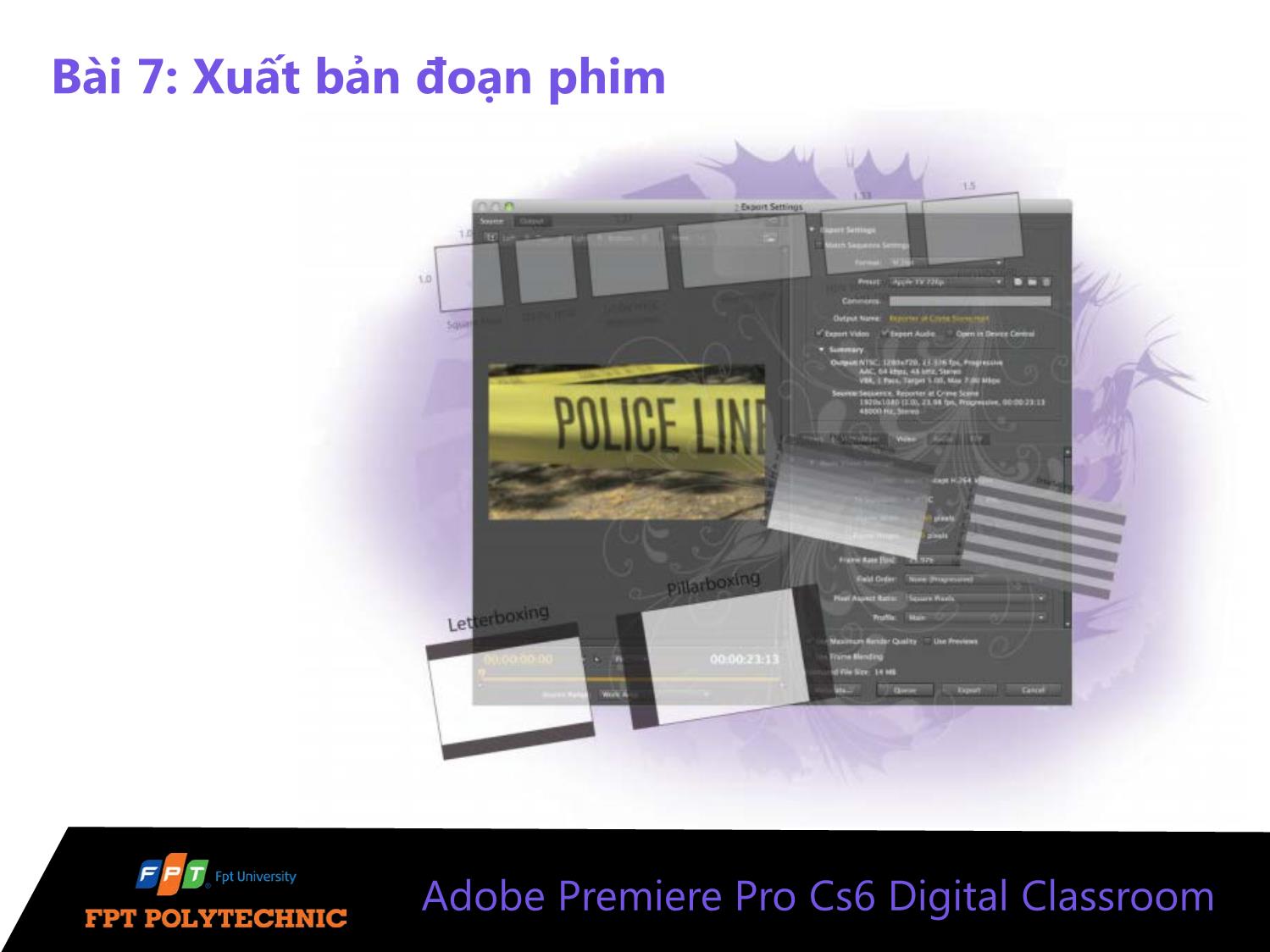 Bài giảng Xử lý hậu kỳ với Adobe Premiere Pro Cs6 - Bài 7: Xuất bản đoạn phim trang 1