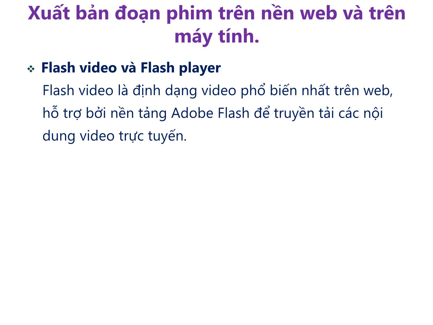 Bài giảng Xử lý hậu kỳ với Adobe Premiere Pro Cs6 - Bài 7: Xuất bản đoạn phim trang 6