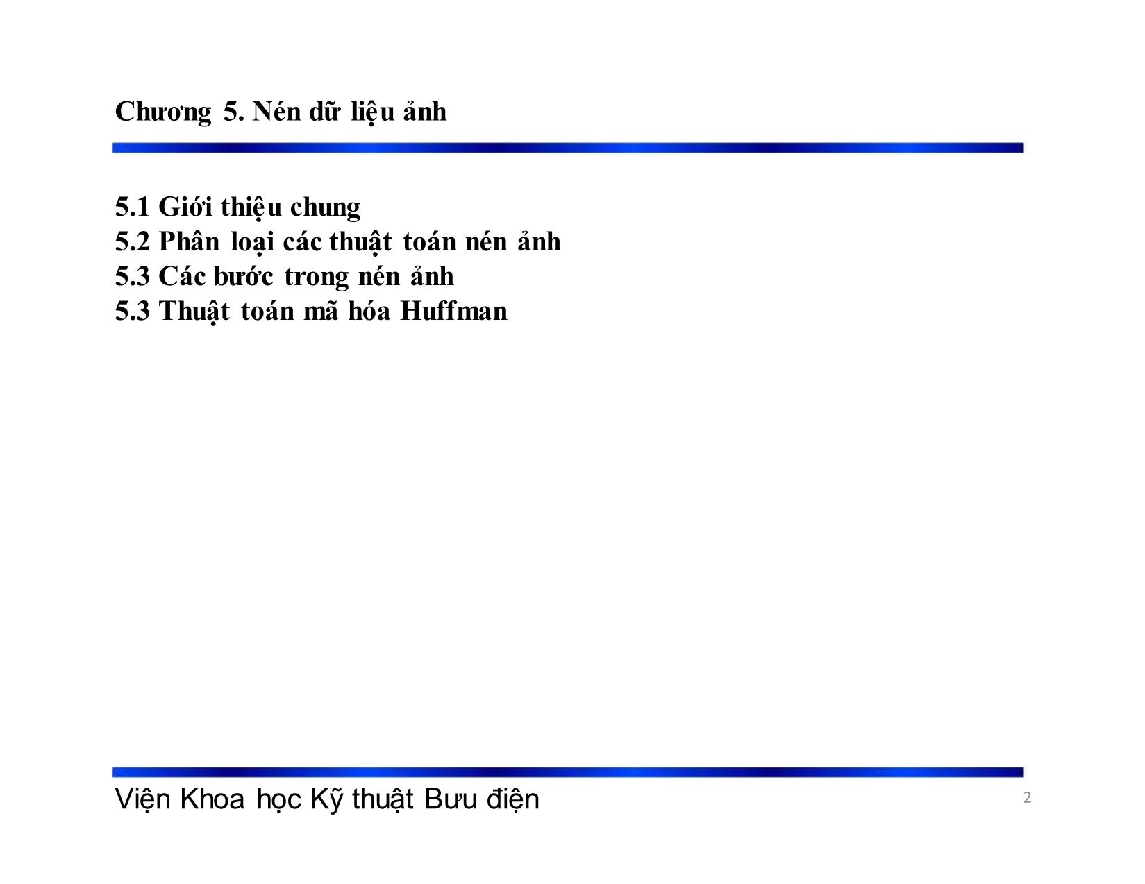 Bài giảng Xử lý tín hiệu và mã hóa - Chương 5: Nén dữ liệu ảnh - Phạm Việt Hà trang 2