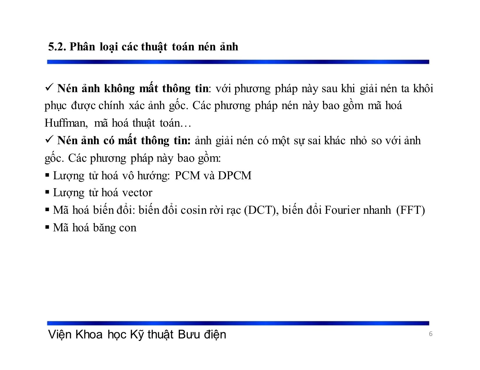 Bài giảng Xử lý tín hiệu và mã hóa - Chương 5: Nén dữ liệu ảnh - Phạm Việt Hà trang 6