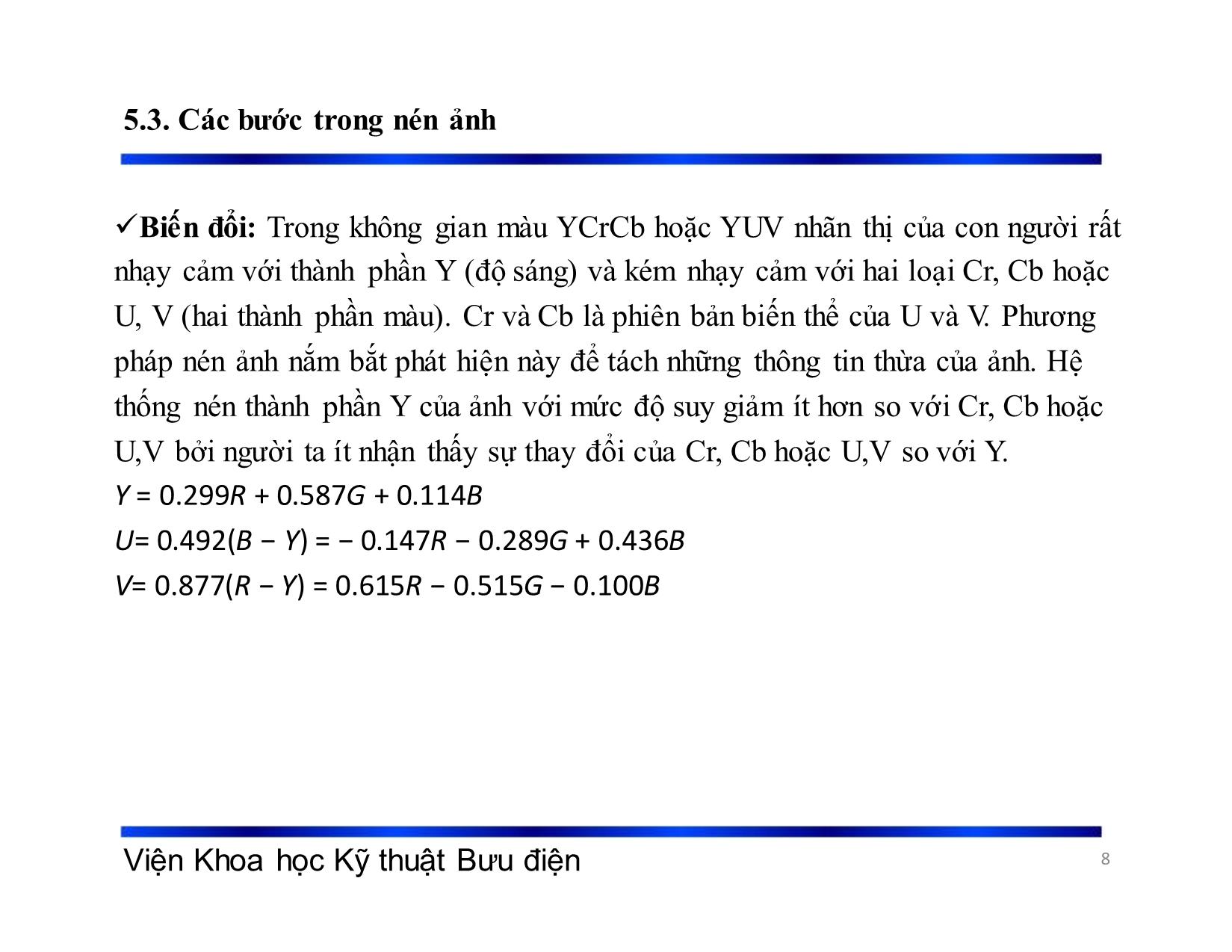 Bài giảng Xử lý tín hiệu và mã hóa - Chương 5: Nén dữ liệu ảnh - Phạm Việt Hà trang 8