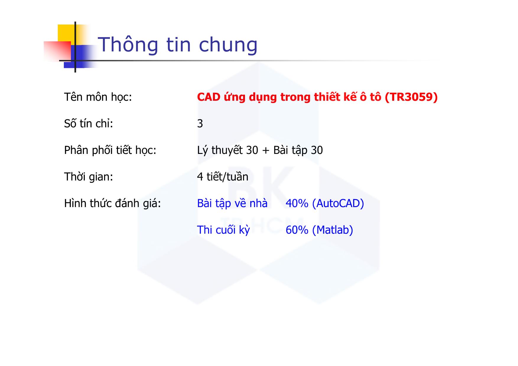 Bài giảng CAD ứng dụng trong thiết kế ô tô - Chương mở đầu - Nguyễn Lê Duy Khải trang 2