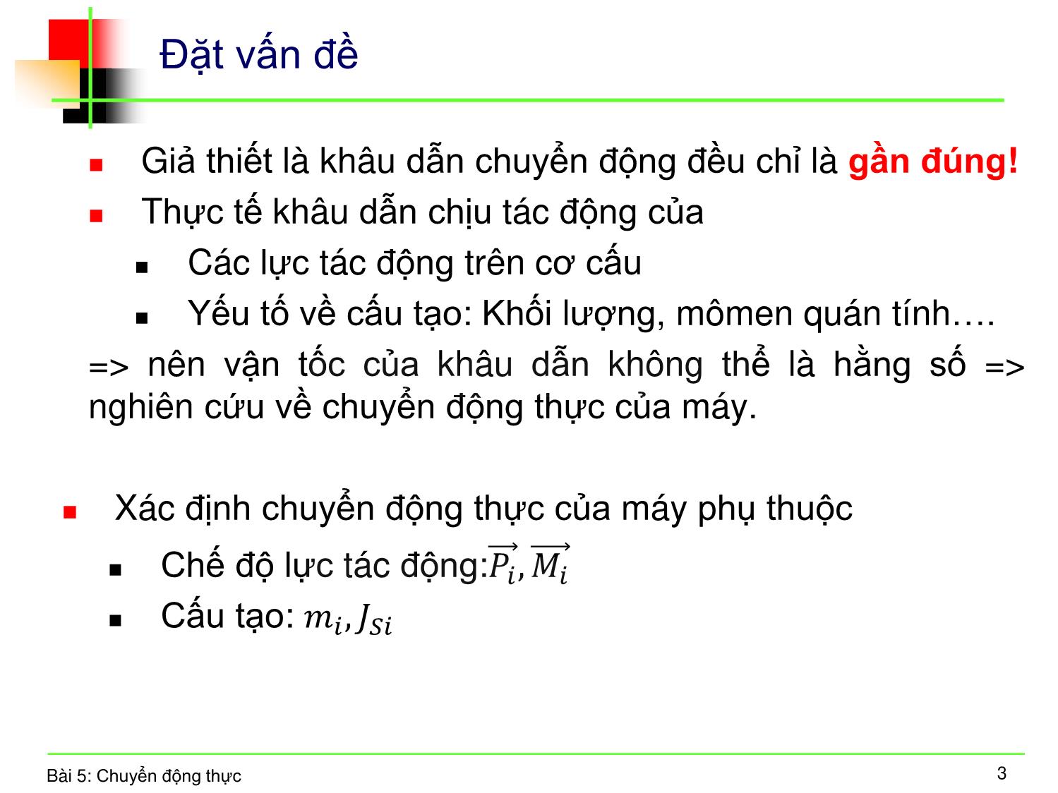 Bài giảng Nguyên lý máy - Bài 5: Chuyển động thực trang 3